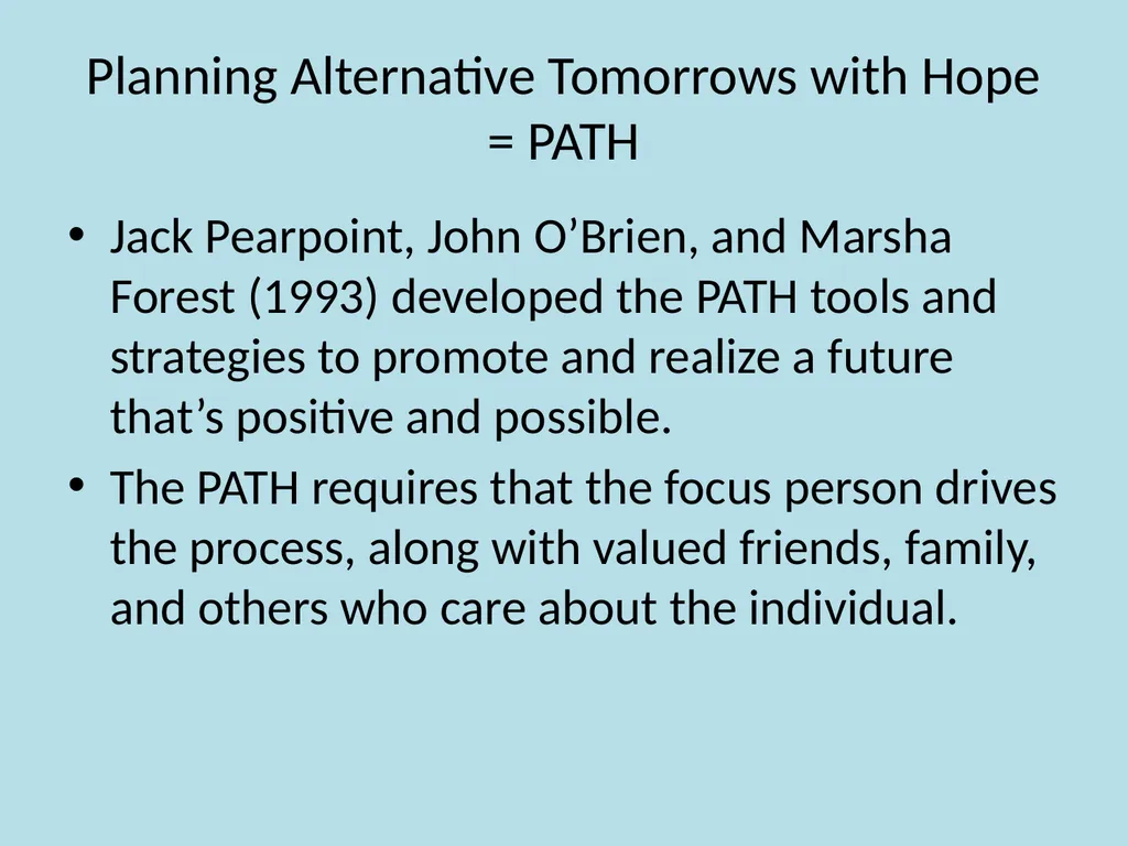 Using a PATH for person-driven planning Caren L. - slide 2 of 8