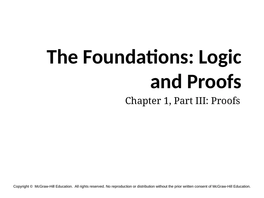 The Foundations: Logic and Proofs Chapter 1, Part - slide 1 of 8