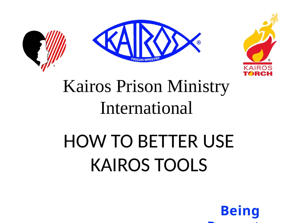 Kairos Prison Ministry International HOW TO BETTER