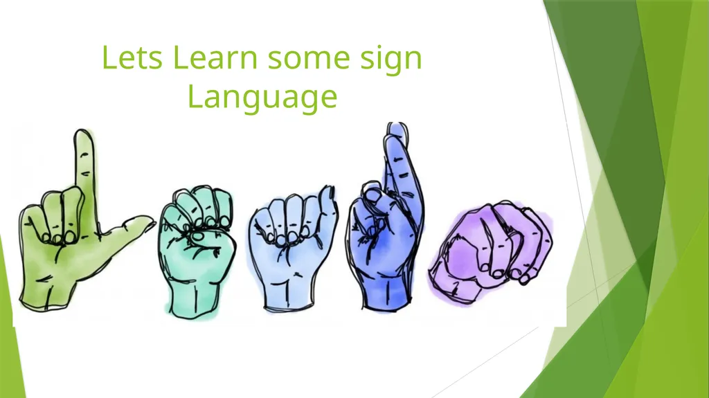 Working towards our skills badge Sign Language - slide 6 of 39