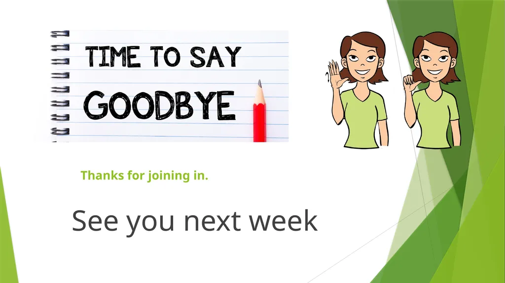 Working towards our skills badge Sign Language - slide 39 of 39