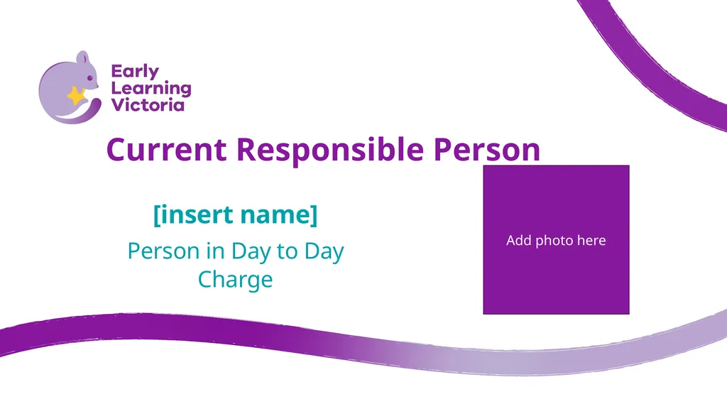 [insert name] Nominated Supervisor Current - slide 5 of 5
