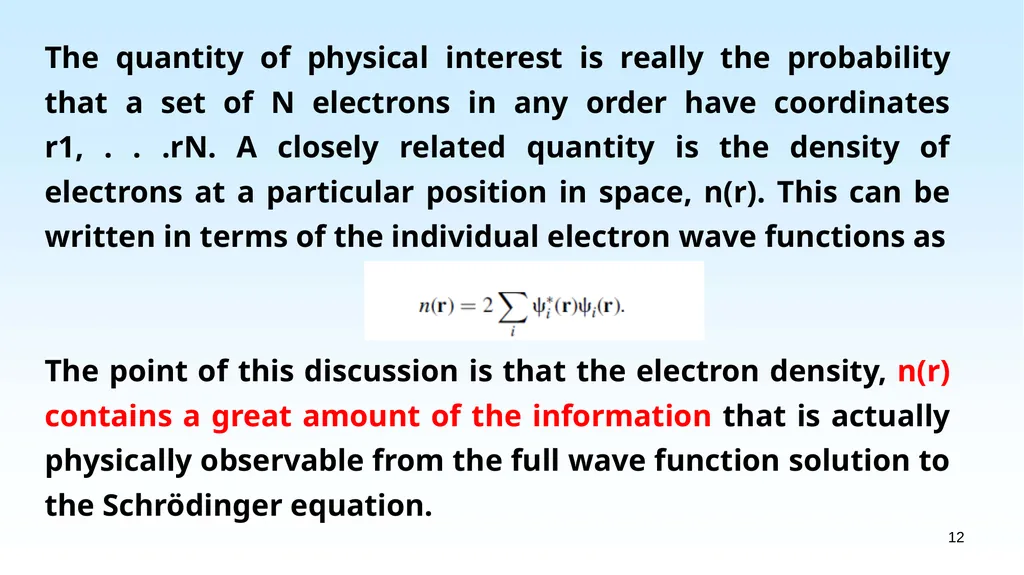 WHAT IS DENSITY FUNCTIONAL THEORY? 1.1 EXAMPLES OF - slide 12 of 55