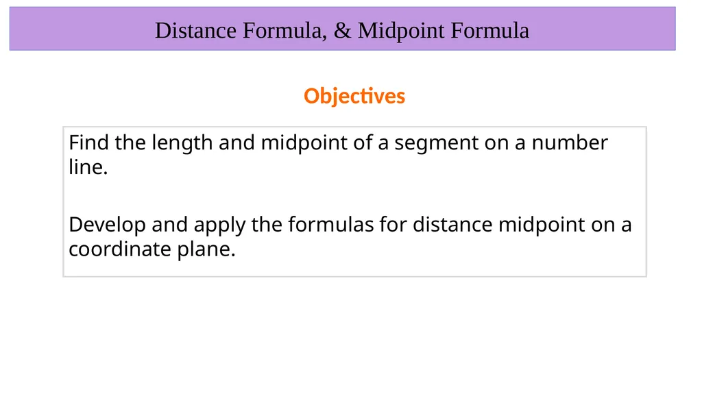 Midpoint Formula, & Distance Formula Warm Up - slide 3 of 23