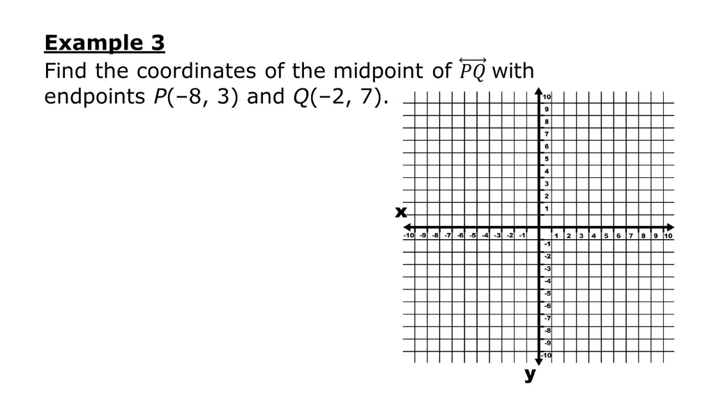Midpoint Formula, & Distance Formula Warm Up - slide 14 of 23