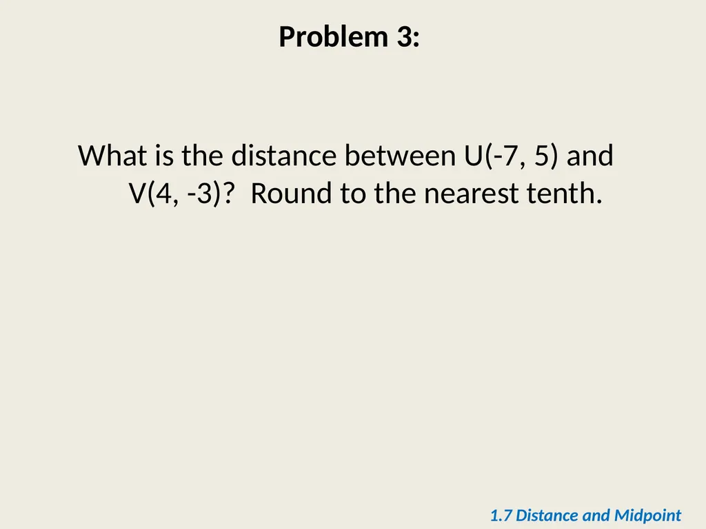 Section 1.7 Midpoint and Distance in the - slide 16 of 21