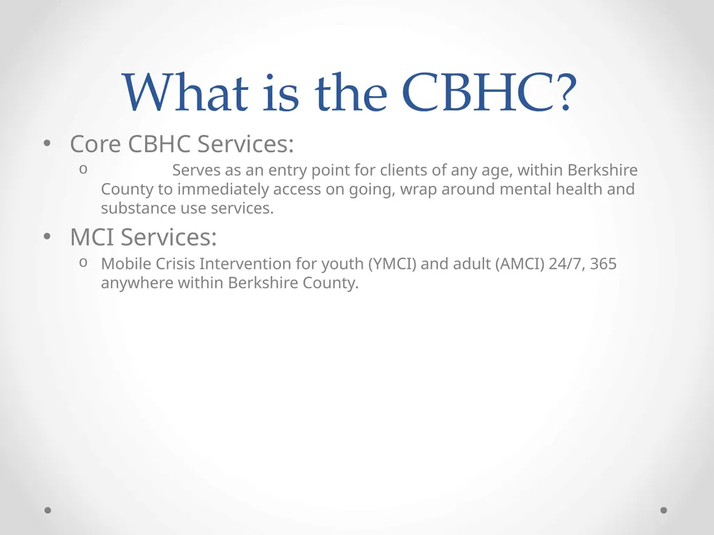 Community Behavioral Health Center (CBHC) The - slide 2 of 7