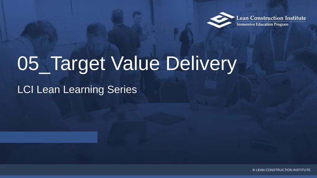05_Target Value Delivery LCI Lean Learning Series - slide 1 of 27