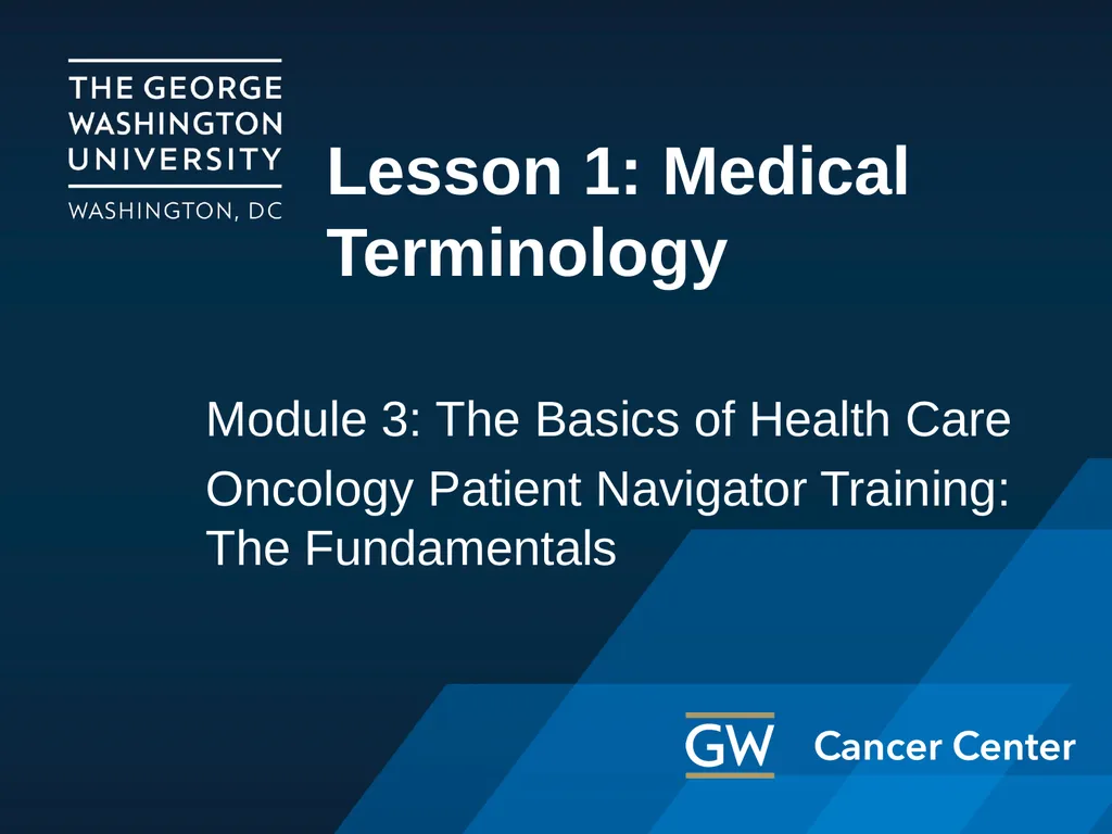 Lesson 1: Medical Terminology Module 3: The Basics - slide 1 of 20