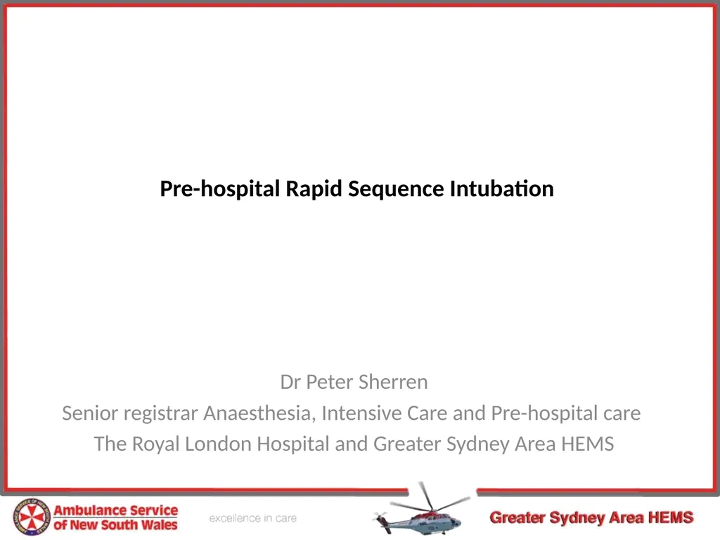 Pre-hospital Rapid Sequence Intubation Dr Peter - slide 1 of 36