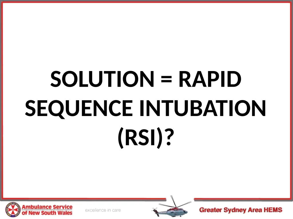 Pre-hospital Rapid Sequence Intubation Dr Peter - slide 6 of 36