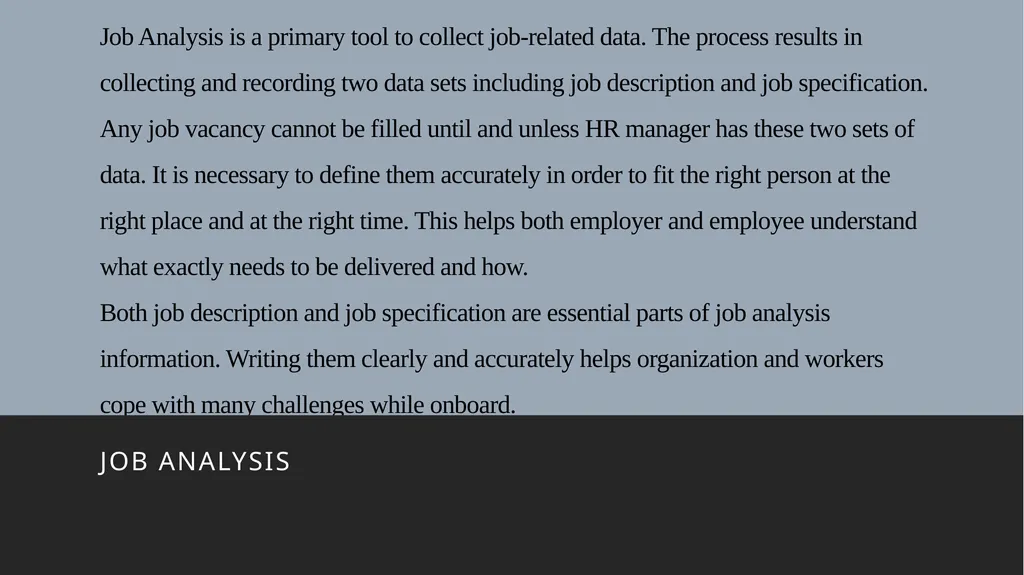 Job analysis, Job Description, Job Specification - slide 2 of 9