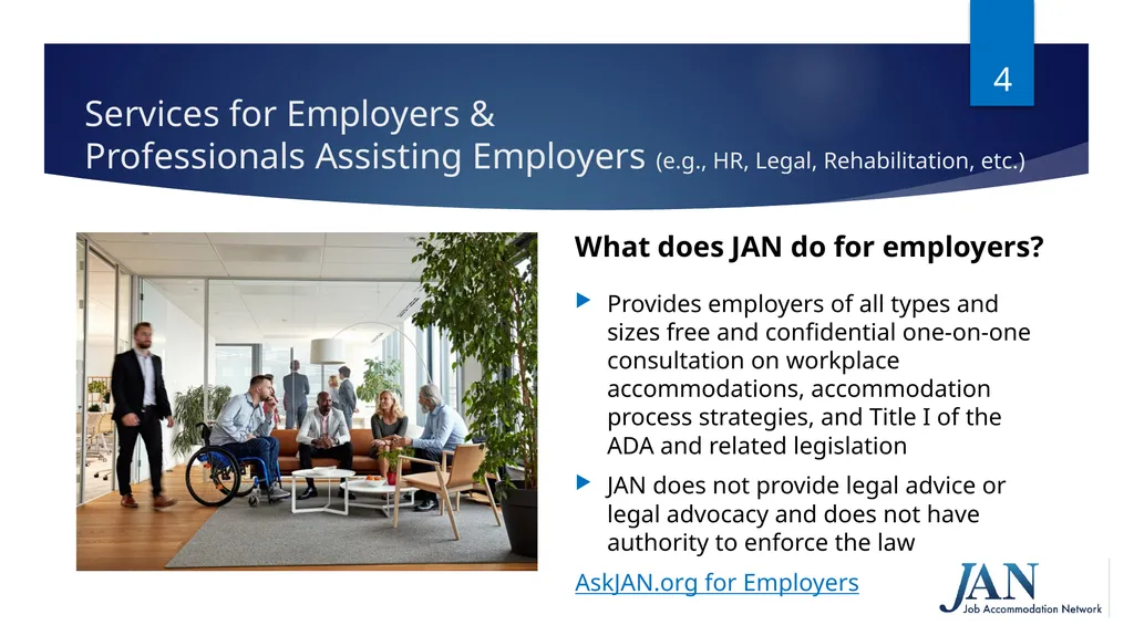 Ask JAN! We can help. A Trusted Partner in the - slide 4 of 28