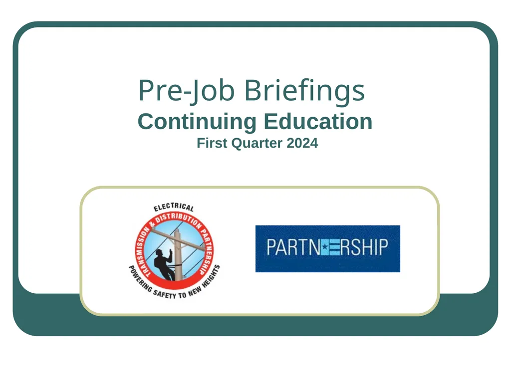 Pre-Job Briefings Continuing Education First - slide 1 of 12