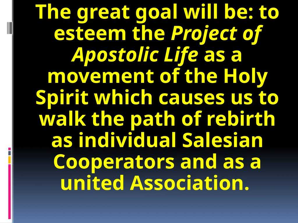VISION OF THE SALESIAN COOPERATORS MISSION MISSION - slide 26 of 36