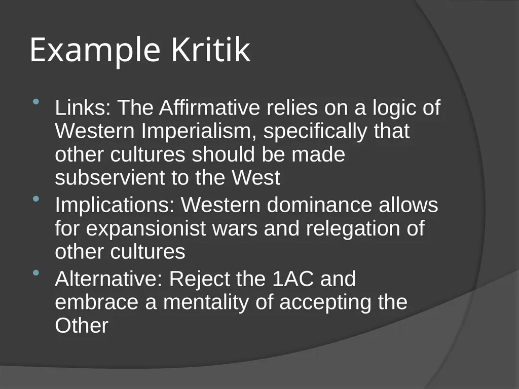 Kritiks in LD Preparing a Kritik Kritiks are a - slide 4 of 6