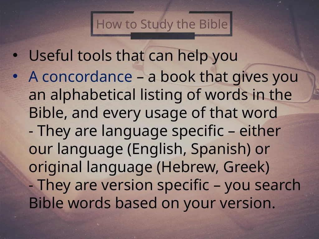 How To Study the Bible (2) 2 Timothy 2:15 Why - slide 11 of 25