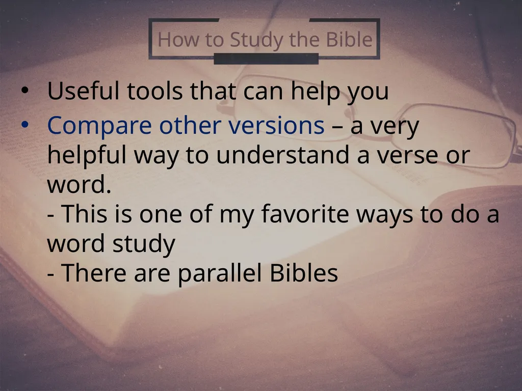 How To Study the Bible (2) 2 Timothy 2:15 Why - slide 13 of 25