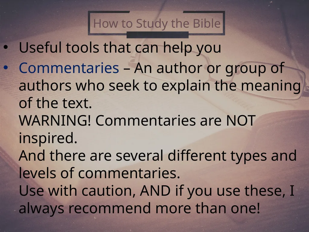 How To Study the Bible (2) 2 Timothy 2:15 Why - slide 15 of 25