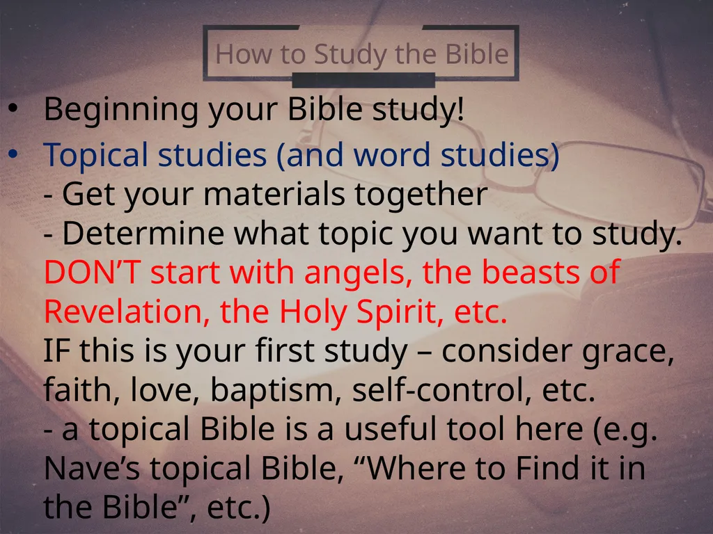 How To Study the Bible (2) 2 Timothy 2:15 Why - slide 21 of 25
