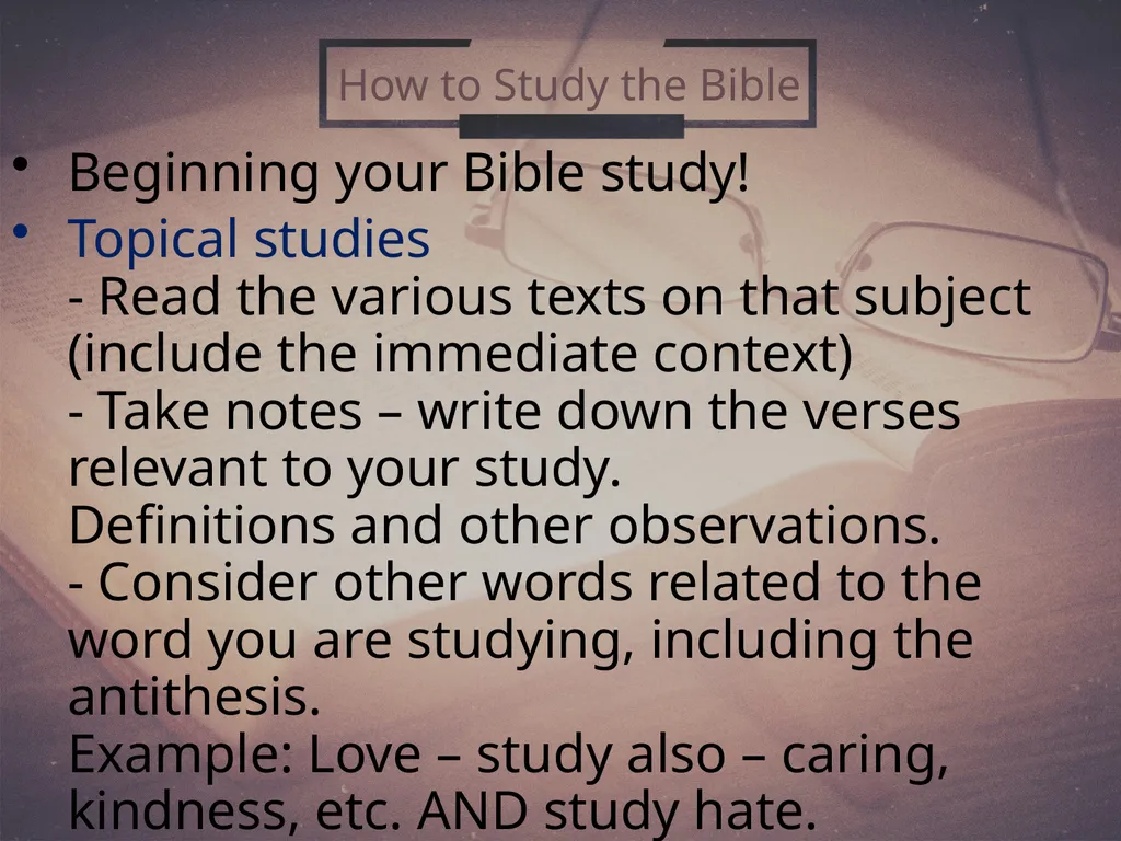 How To Study the Bible (2) 2 Timothy 2:15 Why - slide 22 of 25