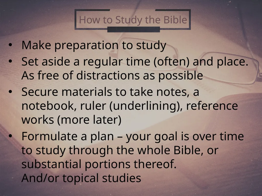 How To Study the Bible (2) 2 Timothy 2:15 Why - slide 7 of 25