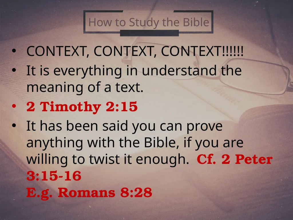 How To Study the Bible (2) 2 Timothy 2:15 Why - slide 9 of 25