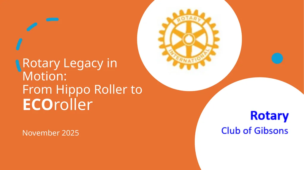 Rotary Legacy in Motion: From Hippo Roller to - slide 1 of 12