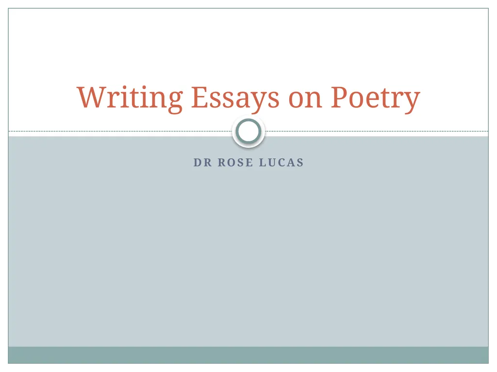 Dr Rose Lucas Writing Essays on Poetry What is an