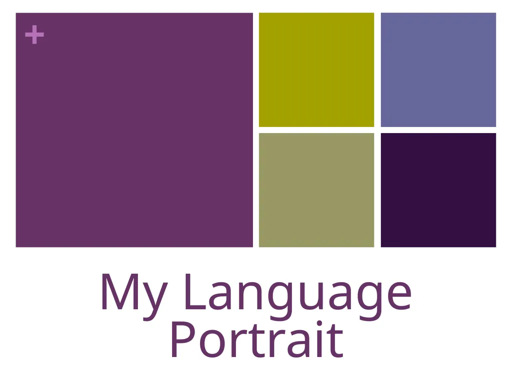 My Language Portrait Overview This in-class - slide 1 of 10