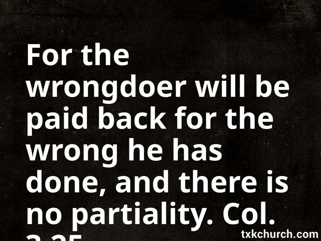 For the wrongdoer will be paid back for the wrong - slide 2 of 24