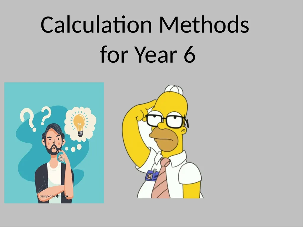 Calculation Methods for Year 6 At Homefields, we - slide 1 of 11