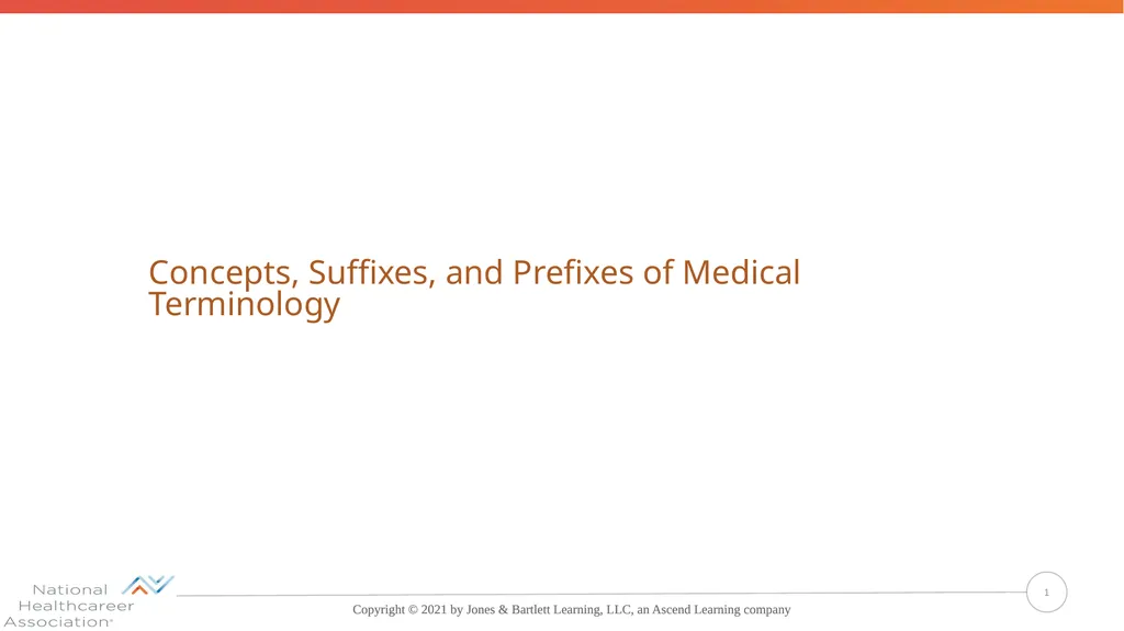 Concepts, Suffixes, and Prefixes of Medical - slide 1 of 47