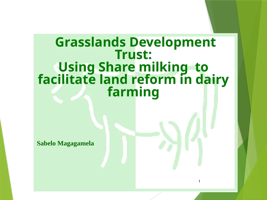 Grasslands Development Trust: Using Share milking - slide 1 of 14