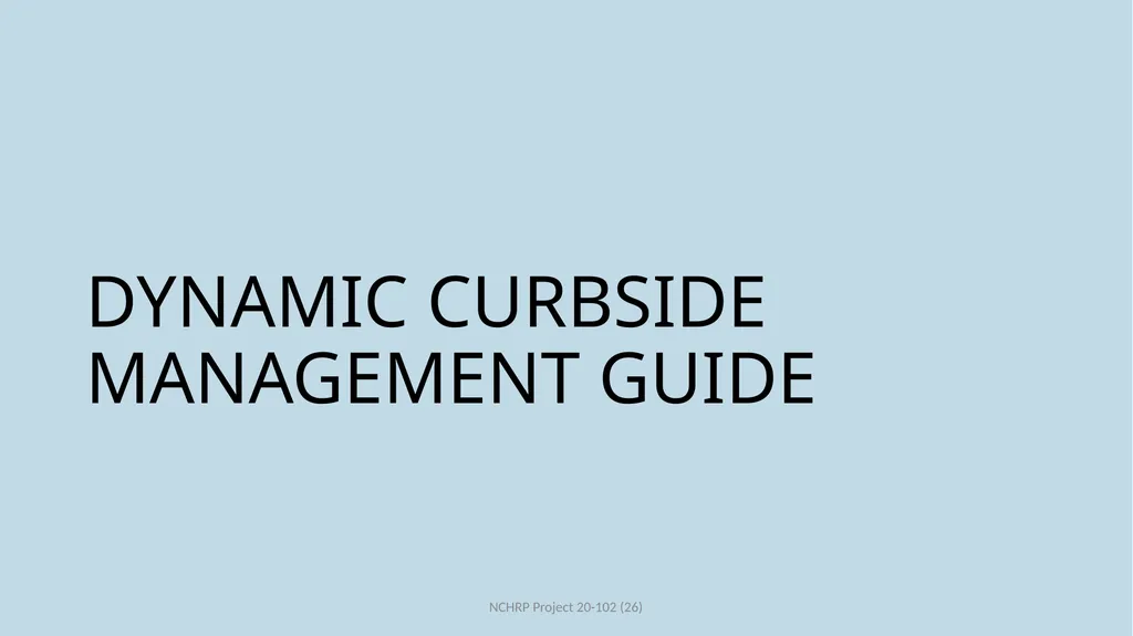 Dynamic Curbside Management: Keeping Pace with New - slide 25 of 31
