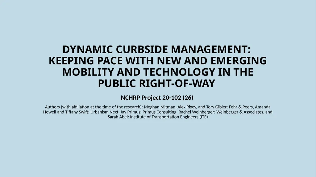 Dynamic Curbside Management: Keeping Pace with New - slide 1 of 31
