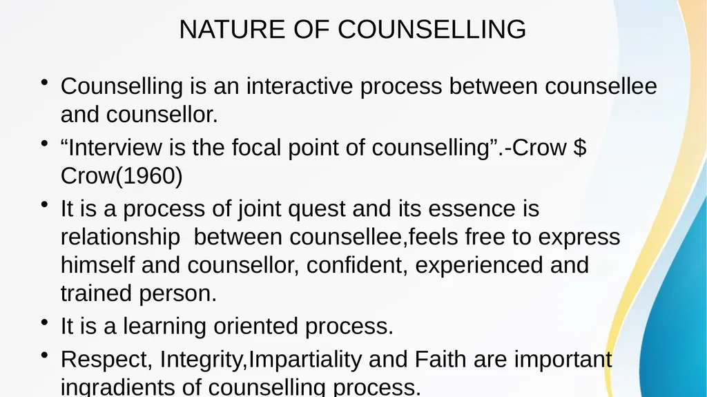 COUNSELLING- NATURE AND SCOPE Dr Kalpana Agnihotri - slide 2 of 8