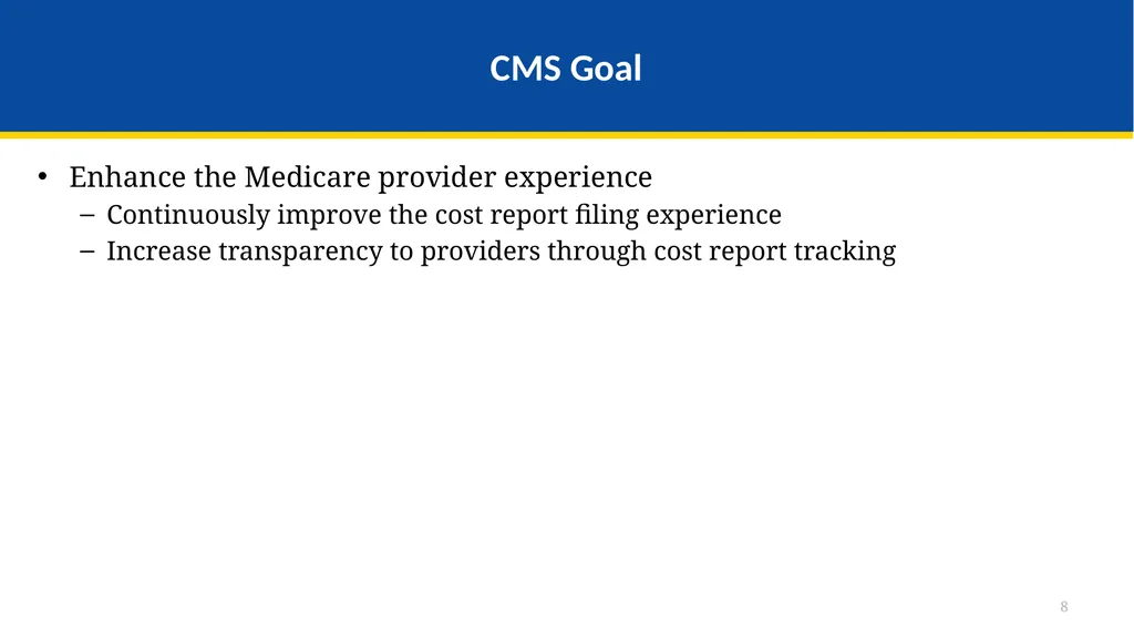 Medicare Part A Cost Report e-Filing Updates - slide 8 of 89