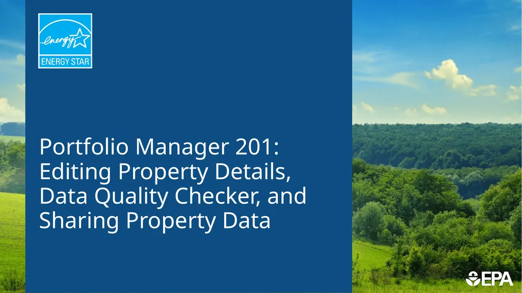 Portfolio Manager 201: Editing Property Details, - slide 1 of 64