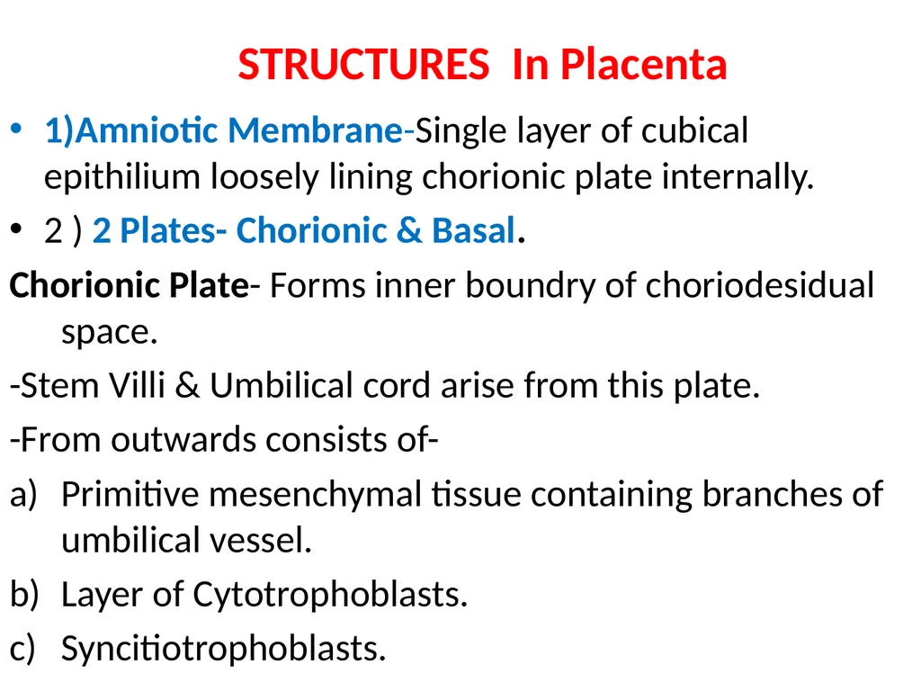 Placenta & Membranes- Development & Anatomy Mrs. - slide 22 of 51