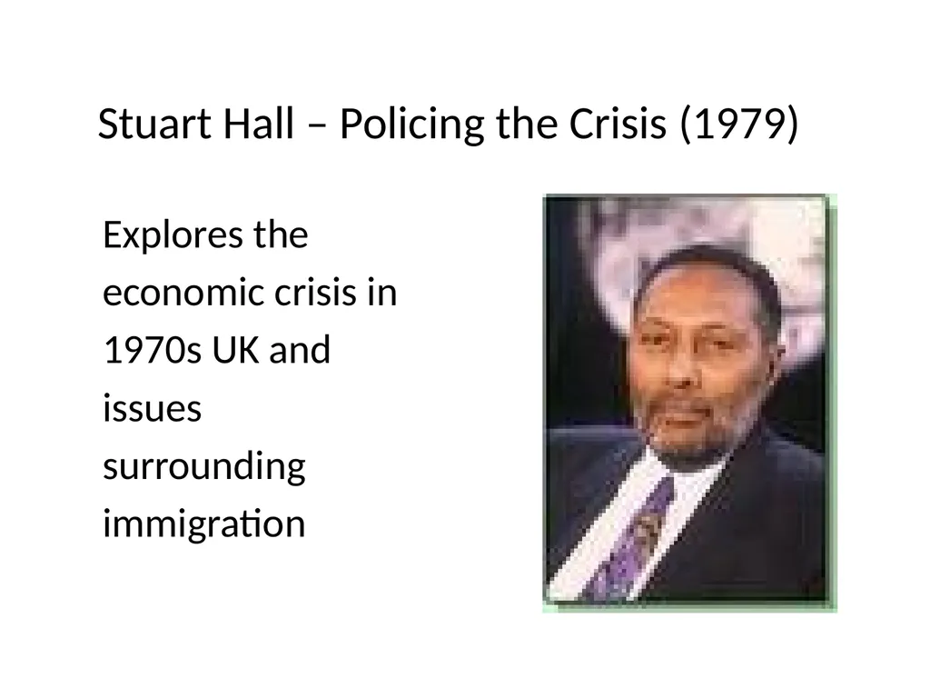 Stuart Hall – Policing the Crisis (1979) Explores - slide 1 of 14