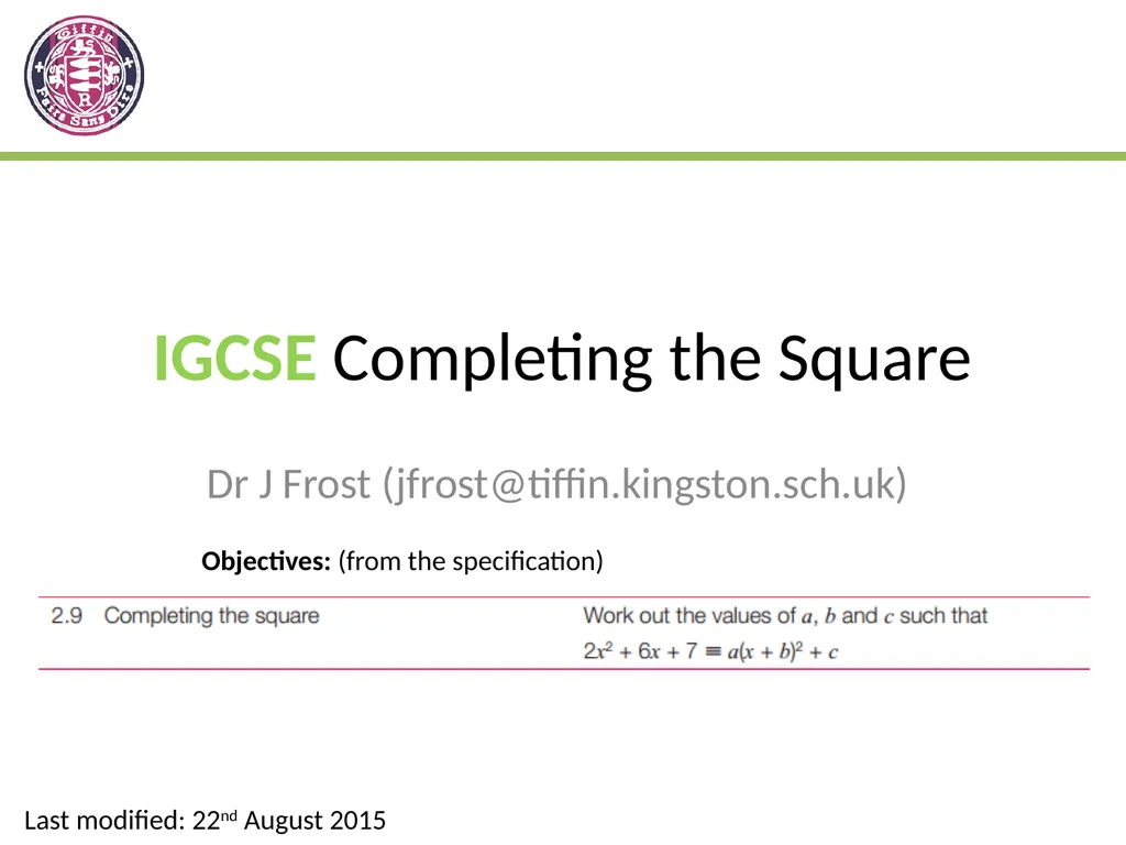 IGCSE Completing the Square Dr J Frost - slide 1 of 10
