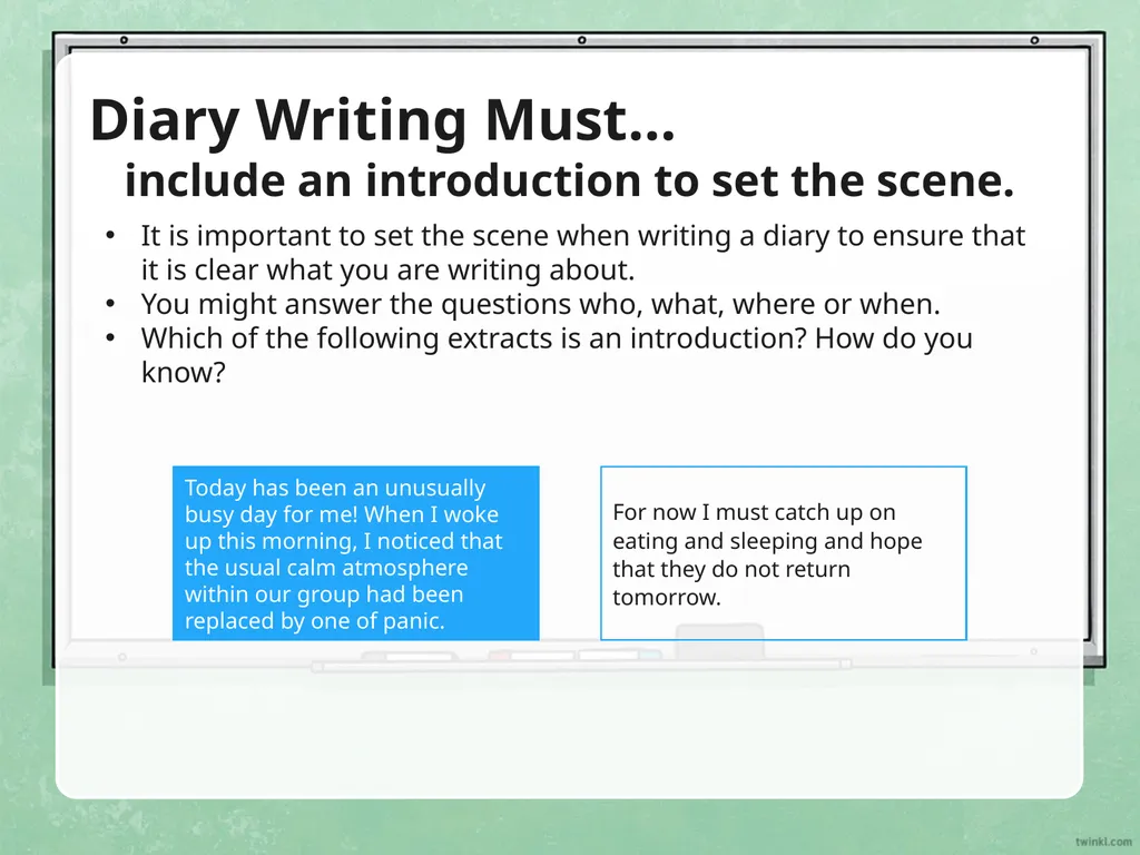 Writing a Diary Entry When you write a diary entry - slide 7 of 16