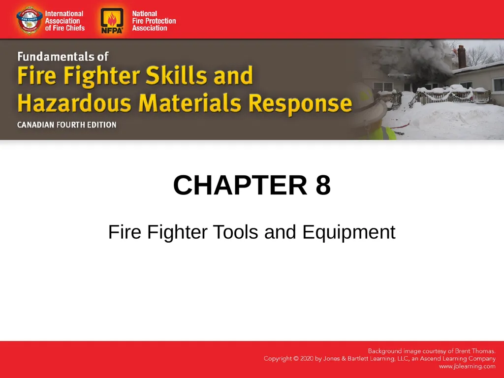 CHAPTER 8 Fire Fighter Tools and Equipment - slide 1 of 72