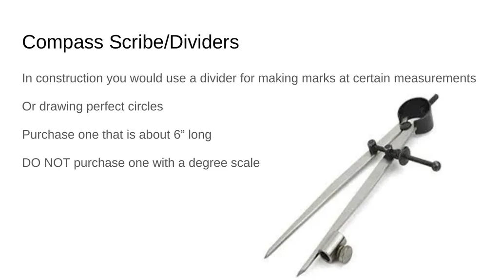Carpentry Tool List What is a divider anyway? When - slide 12 of 28
