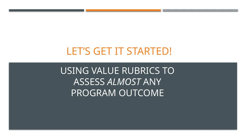 Using VALUE Rubrics to Assess Almost Any Program - slide 1 of 24