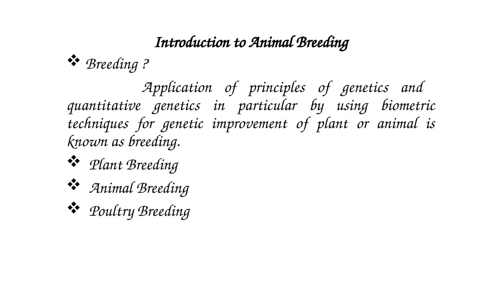 ANIMAL GENETICS & BREEDING UNIT – III Principles - slide 4 of 12