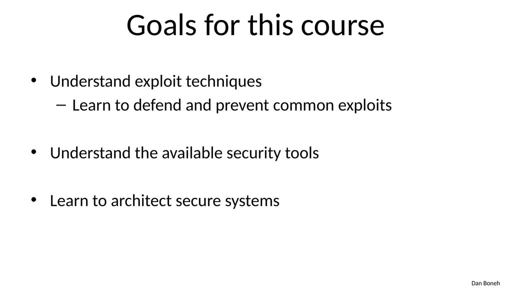 CS155 Computer Security Course overview Admin - slide 6 of 43