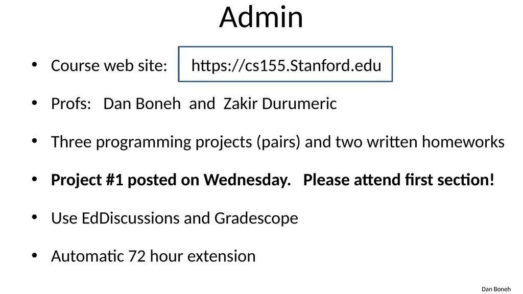 CS155 Computer Security Course overview Admin - slide 2 of 43