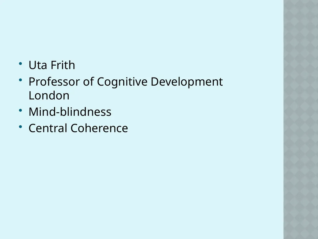 Autism and Cognition Chris Atherton Autism - slide 37 of 67
